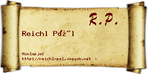 Reichl Pál névjegykártya